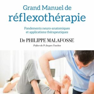 grand manuel de reflexothérapie philippe malafosse